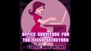 Office Servitude for the sisst secretary Explicit Audio Edit